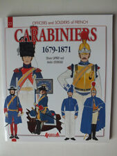 Offiziere und Soldaten der französischen Carabinieri: 1679-1871