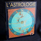 L'ASTROLOGIE - Solange de Mailly Nesle - Ed. FERNAND NATHAN 1981