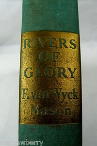 VTG River of Glory F. van Wyck Mason Lyppincott Book 1942 - Imagen 1 de 5