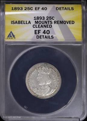1893 Isabella Commemorative Quarter Dollar ANACS EF 40 Details | XF - Image 1 of 4