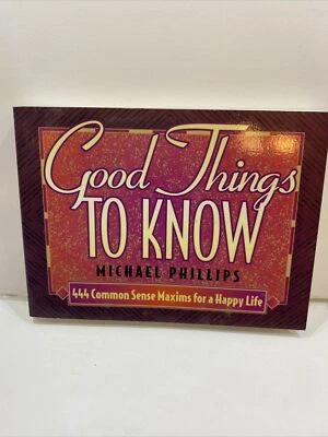 Good Things To Know - Michael Phillips (1992, Paperback) - Image 1 of 4