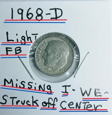 1968 D Roosevelt Dime Error Missing I -WE Struck off Center Light Full Bands See - Image 1 of 4