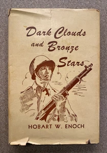 Dark Clouds & Bronze Stars by WWII Veteran Hobart W Enoch SIGNED Poetry HC/DJ - Picture 1 of 20