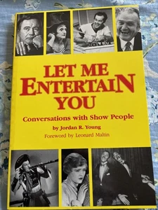 Let Me Entertain You : Conversations with Show People by Jordan R. Young (1988, - Imagen 1 de 7