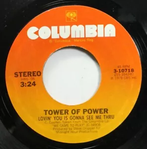 Soul 45 Tower Of Power - Lovin' You Is Gonna See Me Thru / Am I A Fool On Columb - Picture 1 of 2