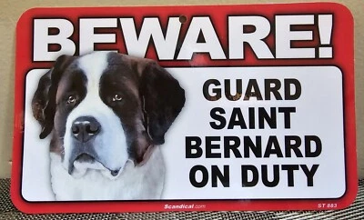 Laminated Dog Sign, "Beware! Guard Saint Bernard on Duty; Hangable; 5" X 7.75" - Image 1 of 2