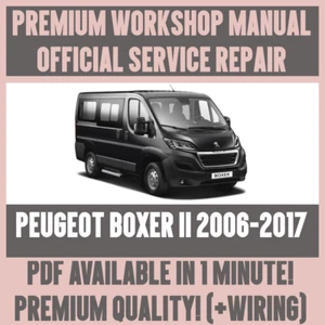 WORKSHOP MANUAL SERVICE & REPAIR GUIDE for PEUGEOT BOXER II 2006-2017 +WIRING - Picture 1 of 5