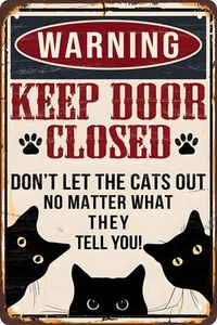 Funny Black Cat Warning Decor Retro Metal Tin Sign - Keep Door Closed - Picture 1 of 7