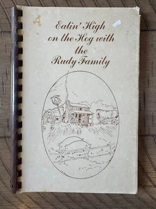 Rare EATIN HIGH ON THE HOG WITH THE RUDY FAMILY Cookbook 1978 Pennington Bend TN - Picture 1 of 4
