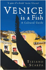 Tiziano Scarpa Venice is a Fish: A Cultural Guide (Livre de poche) (IMPORTATION BRITANNIQUE)