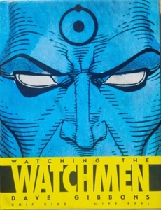 Libro de tapa dura Watching the Watchmen de Dave Gibbons novela gráfica GRANDE - Imagen 1 de 2