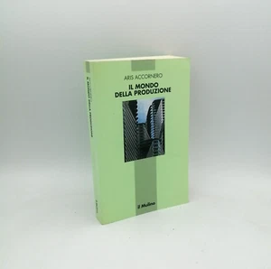 "IL MONDO DELLA PRODUZIONE" Aris Accornero, il Mulino 1994 - 9788815042118 - Bild 1 von 1