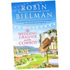 The Wedding Crasher and the Cowboy : 1 - Robin Bielman (2021, Paperback) Z2