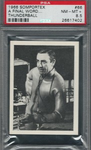 1966 SOMPORTEX #66 THUNDERBALL JAMES BOND SEAN CONNERY PSA 8.5 HIGHEST GRADED 