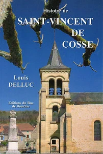 Histoire de ST VINCENT DE COSSE + Louis DELLUC + PERIGORD + Roc de Bourzac - Picture 1 of 3