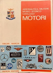 Motori Aeronautica militare Museo storico Catalogo Oscar Marchi Patron - Picture 1 of 1