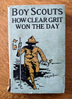 Boy Scouts How Clear Grit Won the Day by Capt. Alan Douglas 1913 RARE Vtg Book