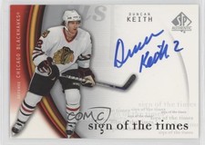 2005-06 SP Authentic Sign of the Times Duncan Keith #DK Rookie Auto RC