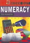 Work Out Numeracy by Penketh, Ted Paperback Book The Cheap Fast Free Post