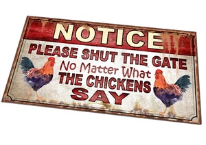 Chickens Please Close The Gate Garden Sign Shut The Gate Sign Garden Gate Sign - Picture 1 of 1