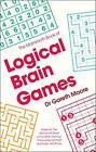 The Mammoth Book Of Logical Brain Games Mammoth Books By Moore Dr Gareth New