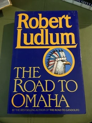 SIGNED The Road To Omaha, Robert Ludlum 1st Edition 2nd Printing - Image 1 of 4