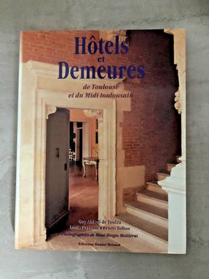 Hotels et demeures de toulouse et du midi-toulousain. Beau livre - Photo 1/4