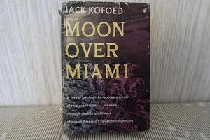 Moon Over Miami 1955 Jack Kofoed Signed Book 1st Printing HC DJ - Bild 1 von 10