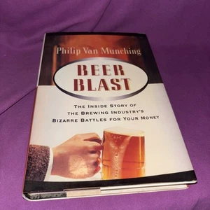 Beer Blast: The Inside Story of the Brewing Industry Philip Van Munching HB - Picture 1 of 3