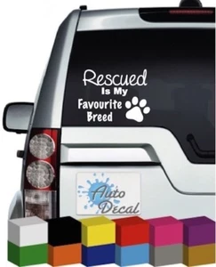 Rescued is my Favourite Breed Vinyl Car, Van, 4x4 Sticker / Decal / Graphic - Picture 1 of 1