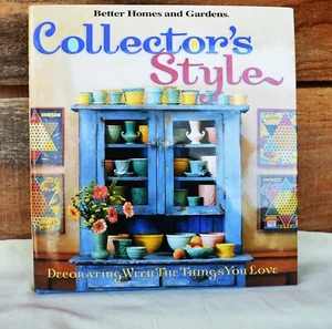 HCDJ BH&G Collector's Style edited by Richard Michels c2002 Decorating 1st Ed - Picture 1 of 20