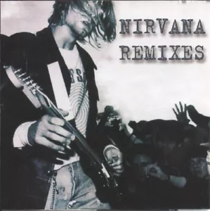 NIRVANA: "Remixes (RARO CD) - Bild 1 von 1