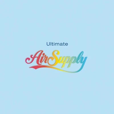 Air Supply Ultimate CD NEW SEALED 2003 All Out Of Love/Lost In Love/Here I Am+ - Image 1 of 4