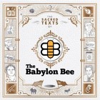 The Sacred Texts of The Babylon Bee