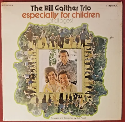 THE BILL GAITHER TRIO ESPECIALLY FOR CHILDREN NEW SEALED GOSPEL LP - Image 1 of 2