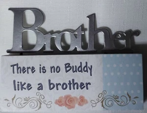 Brother Table Top Sign Plaque - Picture 1 of 1