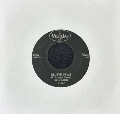 JERRY BUTLER 'BELIEVE IN ME' 7'' SINGLE VEEJAY RECORDS VJ-707 1965 US PRESS - Image 1 of 4