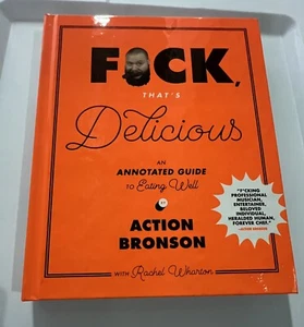 F*ck, That's Delicious : An Annotated Guide to Eating Well - Picture 1 of 2