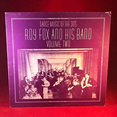 ROY FOX & HIS BAND Dance Music Of The 30s Volume Two 1983 UK Vinyl LP Harry Gold - Image 1 of 4