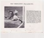 Player Pic from 1950-51 FOOTBALL Annua - CHESTERFIELD - Middleton + NEWCASTLE