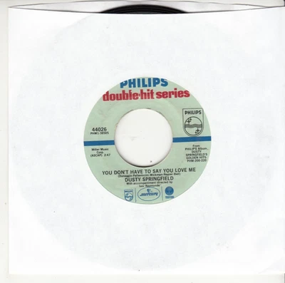 DUSTY SPRINGFIELD - YOU DON'T HAVE TO SAY YOU LOVE ME - REISSUE 45 - GREAT SHAPE - Image 1 of 2