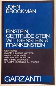JOHN BROCKMAN EINSTEIN GERTRUDE STEIN WITTGENSTEIN FRANKENSTEIN UNIVERSO GARZANT - Picture 1 of 19