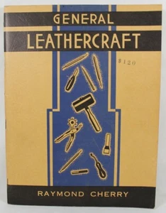 General Leathercraft by Raymond Cherry 1947 Revised 3rd Printing Illustrated - Bild 1 von 11