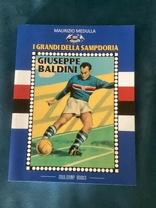 FUSSBALLBUCH SAMPDORIA - GIUSEPPE BALDINI - DIE GROSSEN VON SAMPDORIA - MEDULLA GG - Bild 1 von 6