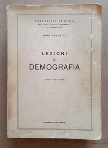 LIBRO LEZIONI DI DEMOGRAFIA Nora Federici 3° ed. 1968 Ed.De Santis - Picture 1 of 19