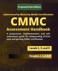 CMMC Assessment Handbook by Douglas J. Landoll - Foto 1 di 1