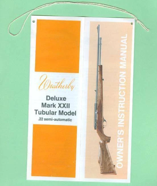 Weatherby Model Mark XXII TUBE feed Owners Manual Reproduction - Image 1 of 1
