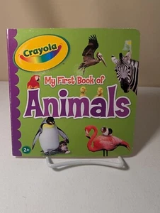 Crayola My First Book of Animals Board Book Toddler Early Learning 2+ - Foto 1 di 2