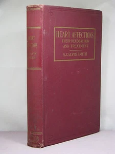 2nd,Heart Affections:Their Recognition & Treatment by S Calvin Smith,MD(1922)rkl - Picture 1 of 6