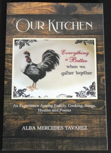 Our Kitchen: An Experience Among Family Cooking Songs Hymns and Poems Paperback - Picture 1 of 3